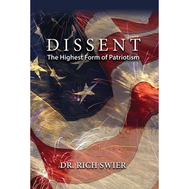 Dissent, The Highest Form of Patriotism