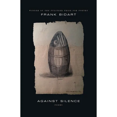 Against Silence: Poems