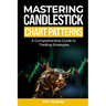 Mastering Candlesticks Chart Patterns: A comprehensive Guide to Trading Strategies