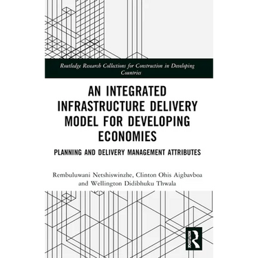 An Integrated Infrastructure Delivery Model for Developing Economies: Planning and Delivery Management Attributes