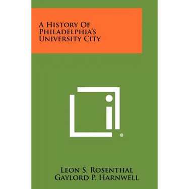 A History Of Philadelphia's University City