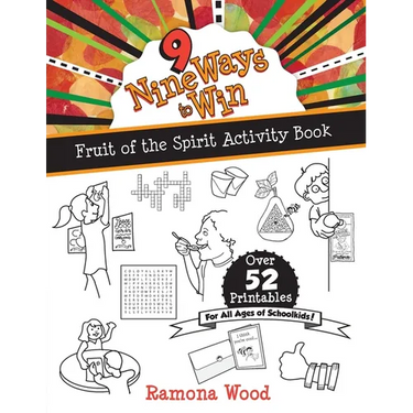 Nine Ways to Win: Fruit of the Spirit Activity Book