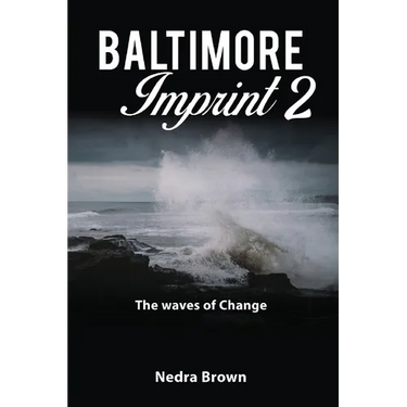 Baltimore Imprint 2: The waves of change