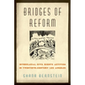 Bridges of Reform: Interracial Civil Rights Activism in Twentieth-Century Los Angeles