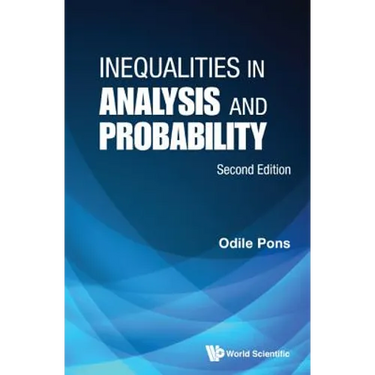 Inequalities in Analysis and Probability (Second Edition)