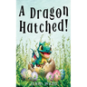A Dragon Hatched!
