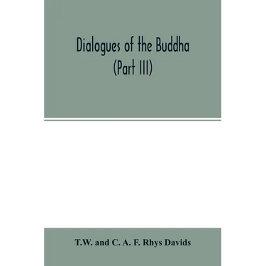 Dialogues of the Buddha (Part III)