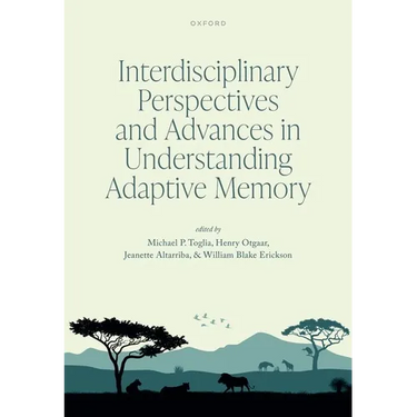 Interdisciplinary Perspectives and Advances in Understanding Adaptive Memory