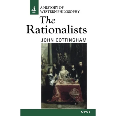 The Rationalists: History of Western Philosophy 4