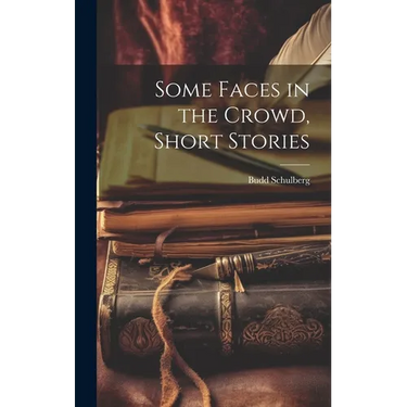 Some Faces in the Crowd, Short Stories