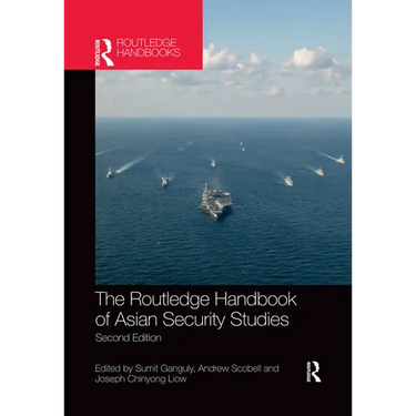 The Routledge Handbook of Asian Security Studies