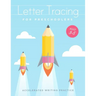 Letter Tracing For Preschoolers Ages 3-5: Learn to write activity workbooks, abc alphabet writing paper lines. Kindergarten preschoolers handwriting p