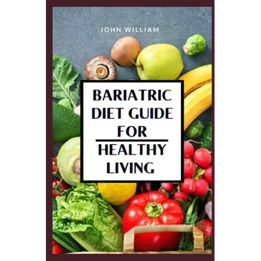 Bariatric Diet Guide for Healthy Living