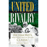 United in Rivalry: Richmond's Armstrong-Maggie Walker Classic
