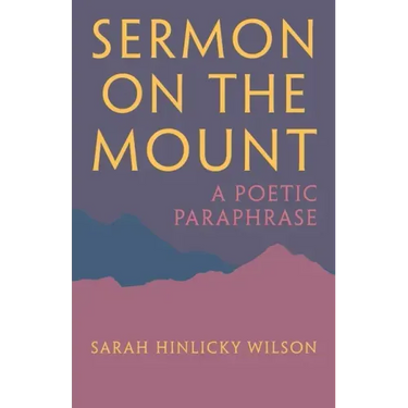 Sermon on the Mount: A Poetic Paraphrase