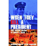 When They Kill a President: Special Edition