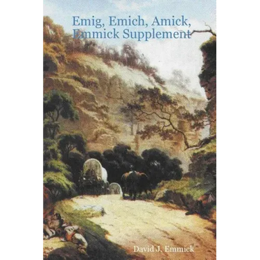 Emig, Emich, Amick, Emmick Supplement