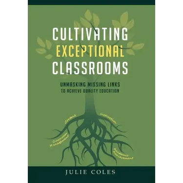 Cultivating Exceptional Classrooms; Unmasking Missing Links to Achieve Quality Education