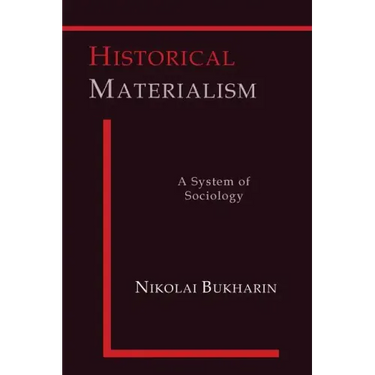 Historical Materialism: A System of Sociology
