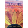 Closure: based on a true story