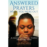 Answered Prayers While You Were Out: An Aneurysm Survivor's Story - Combined with FAITH, HOPE & LOVE