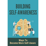 Building Self-Awareness: Ways To Become More Self- Aware: Stop Negative Thinking In The Act