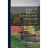 Atlas of Strafford County, New Hampshire