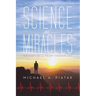 Science and Miracles: Odyssey of a Heart Transplant
