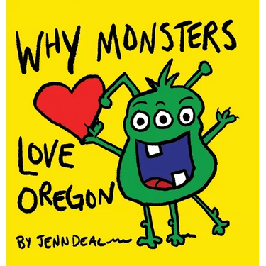 Why Monsters Love Oregon