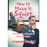How to Make It Squirt: The Passion and Pleasure of Making It Squirt.