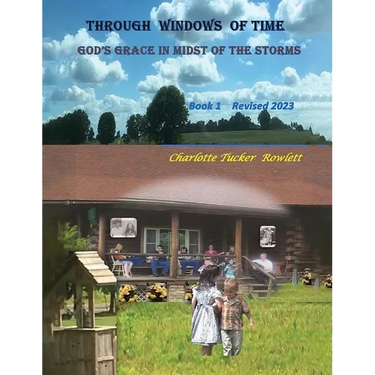 Through Windows of Time: God's Grace in Midst of the Storms