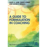 A Guide to Formulation in Coaching