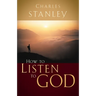 How to Listen to God: His Voice Waits to Be Heard