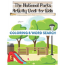 The National Parks Activity Book for kids: Coloring + Word Search