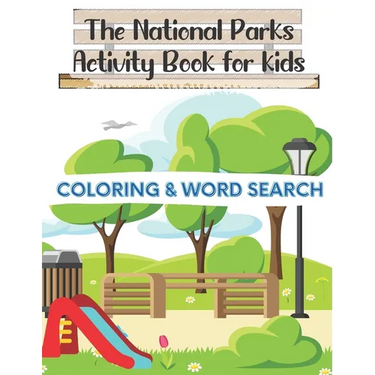 The National Parks Activity Book for kids: Coloring + Word Search