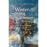 Winter, Spring, Summer: Change of season magic