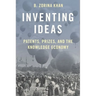 Inventing Ideas: Patents, Prizes, and the Knowledge Economy