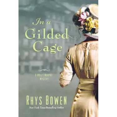 In a Gilded Cage: A Molly Murphy Mystery