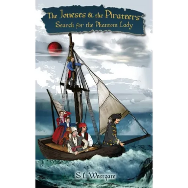 The Joneses and the Pirateers: Search for the Phantom Lady
