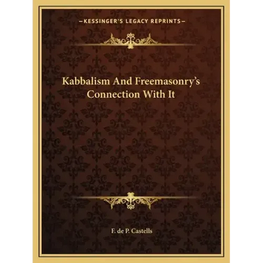 Kabbalism and Freemasonry's Connection with It