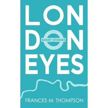 London Eyes: Short Stories