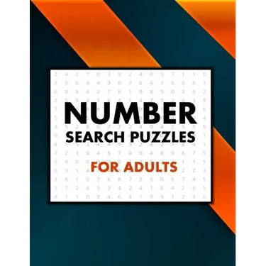 Number Search Puzzles For Adults: Exercice Your Brain with This Challenging Number Search Puzzles Book, Large Print Edition with Solutions