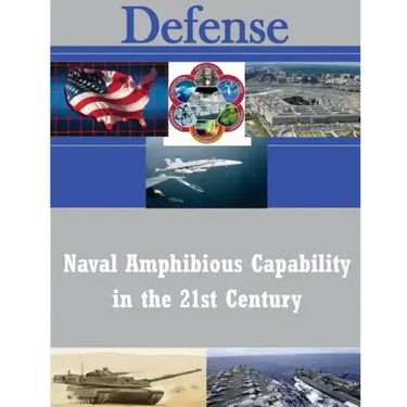 Naval Amphibious Capability in the 21st Century