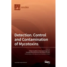 Detection, Control and Contamination of Mycotoxins