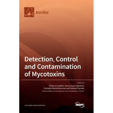 Detection, Control and Contamination of Mycotoxins