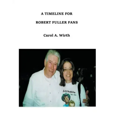 A Timeline for Robert Fuller Fans
