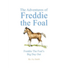 The Adventures of Freddie the Foal