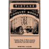 Complete Book of Home Canning - Including Preserving, Pickling, Dehydration and Jelly-Making