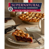Supernatural: The Official Cookbook: Burgers, Pies, and Other Bites from the Road