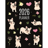 French Bulldog Planner 2026: Cute Daily Organizer (12 Months) Pretty Scheduler With Friendly Pooch